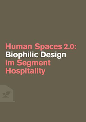 Biophilic Design im Segment Hospitality