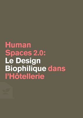 Rapport : Le design biophilique dans l'hôtellerie